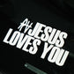 JESUS LOVES YOU