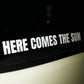 Here Comes the Sun